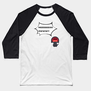 Meeooww!!! Baseball T-Shirt